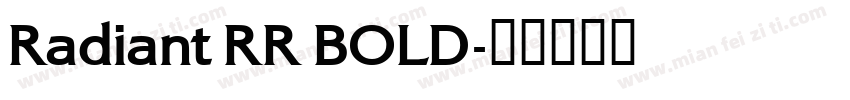 Radiant RR BOLD字体转换